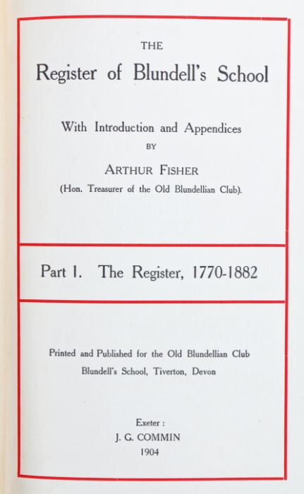 The Register of Blundell's School, With introduction and Appendices by Arthur Fisher Part 1. The