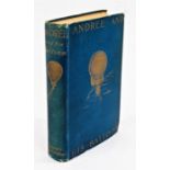 Ballooning interest- ANDREE AND HIS BALLOON by H. Lachambre & A. Machuronm, 1898, An interesting