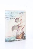 Charles Barren "Eighty North" Signed 1st Edition published by Robert Hale Ltd 1960 with dust cover
