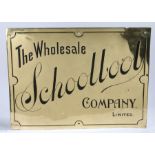 A large late Victorian brass advertising sign, for The Wholesale School Boot Company Limited, the