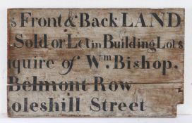 19th Century Land Agents sign, circa 1820, 'Front & Back LAND Sold or Let in Building Lots enquire