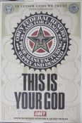 Shepard Fairey (American, born 1970), 'This is your God' Screenprint in colours, 2003, on wove,