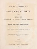 John Bayley Esq "The History And Antiquities Of The ToweR Of London With Memoirs Of Royal And