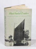 Clark (Roy) 'Black Sailed Traders- The Keels & Wherries of Norfolk & Suffolk', 1972, David &