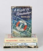 Of Titanic interest: Lord (Walter) 'A Night to Remember', Longmans, with dustjacket; with three