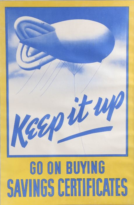 WW2 period original "Keep it up - Go On Buying Savings Certificates" poster - issued by the National
