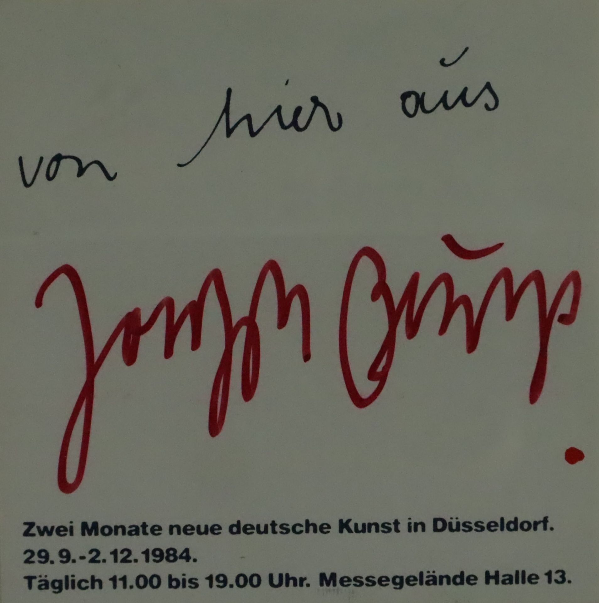 Beuys, Joseph (1921 Krefeld - 1986 Düsseldorf) - "von hier aus", handsignierter Sticker für die gle