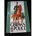 BOOK: UNIFORMS, ORGANISATION AND HISTORY OF THE GERMAN POLICE VOL 2, 1ST EDITION FIRST PRINTING 2009