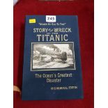 STORY OF THE WRECK OF THE TITANIC 1912 MEMORIAL EDITION