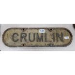 GENUINE ORIGINAL CAST IRON RAILWAY SIGN - CRUMLIN