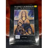 LIMITED EDITION BOOK - MARKEY ROBINSON SIGNED & NUMBERED - 'A LIFE - THE RETROSPECTIVE'