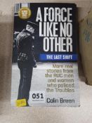 RUC BOOK: A FORCE LIKE NO OTHER THE LAST SHIFT