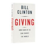Ɵ CLINTON, Bill. Giving. SIGNED by the author, Hillary and Chelsea Clinton. First Edition, 2007.