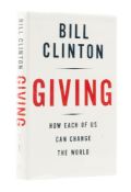 Ɵ CLINTON, Bill. Giving. SIGNED by the author, Hillary and Chelsea Clinton. First Edition, 2007.