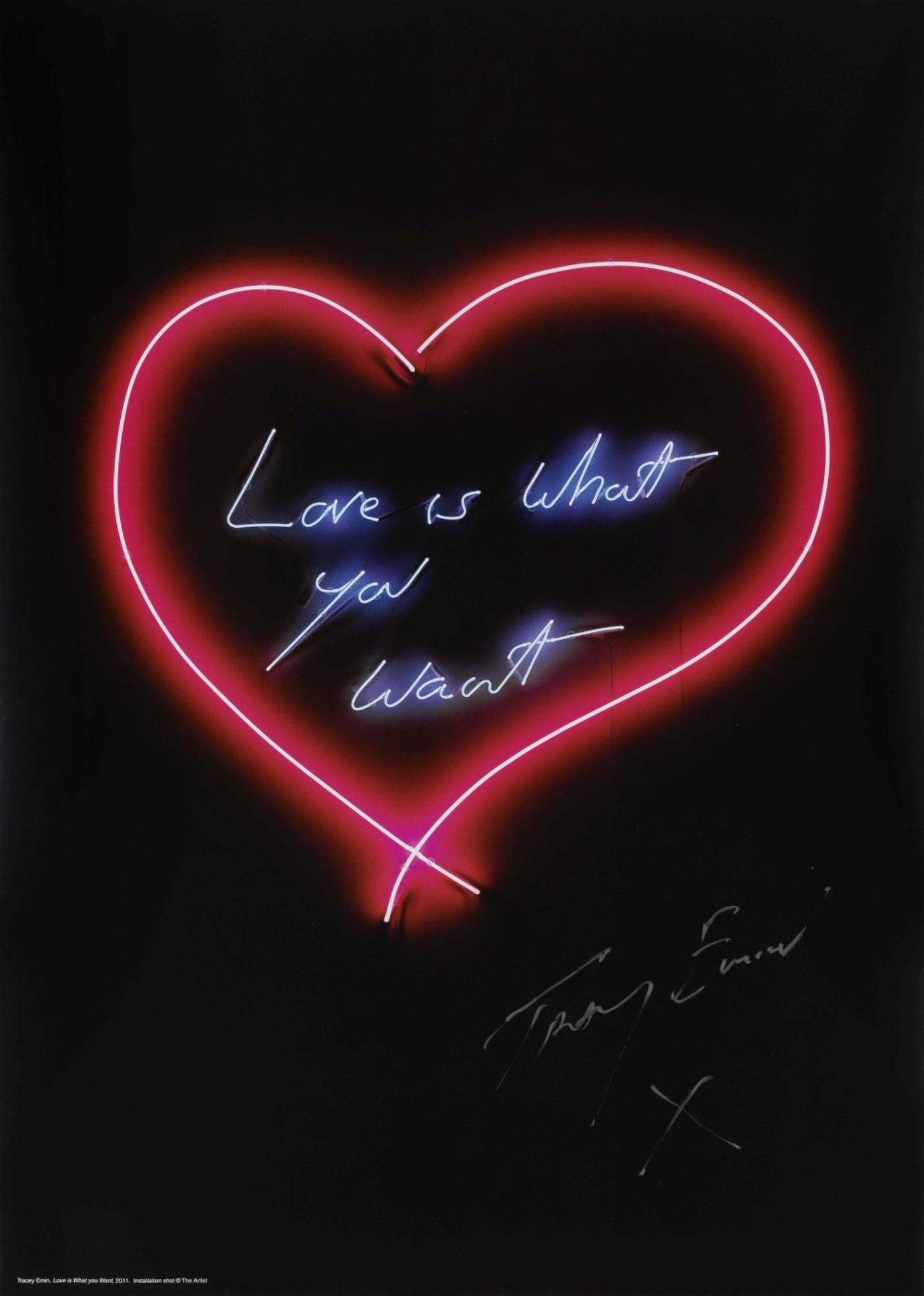 Tracey Emin (British, born 1963) Love is What You Want Offset lithographic poster printed in colo...