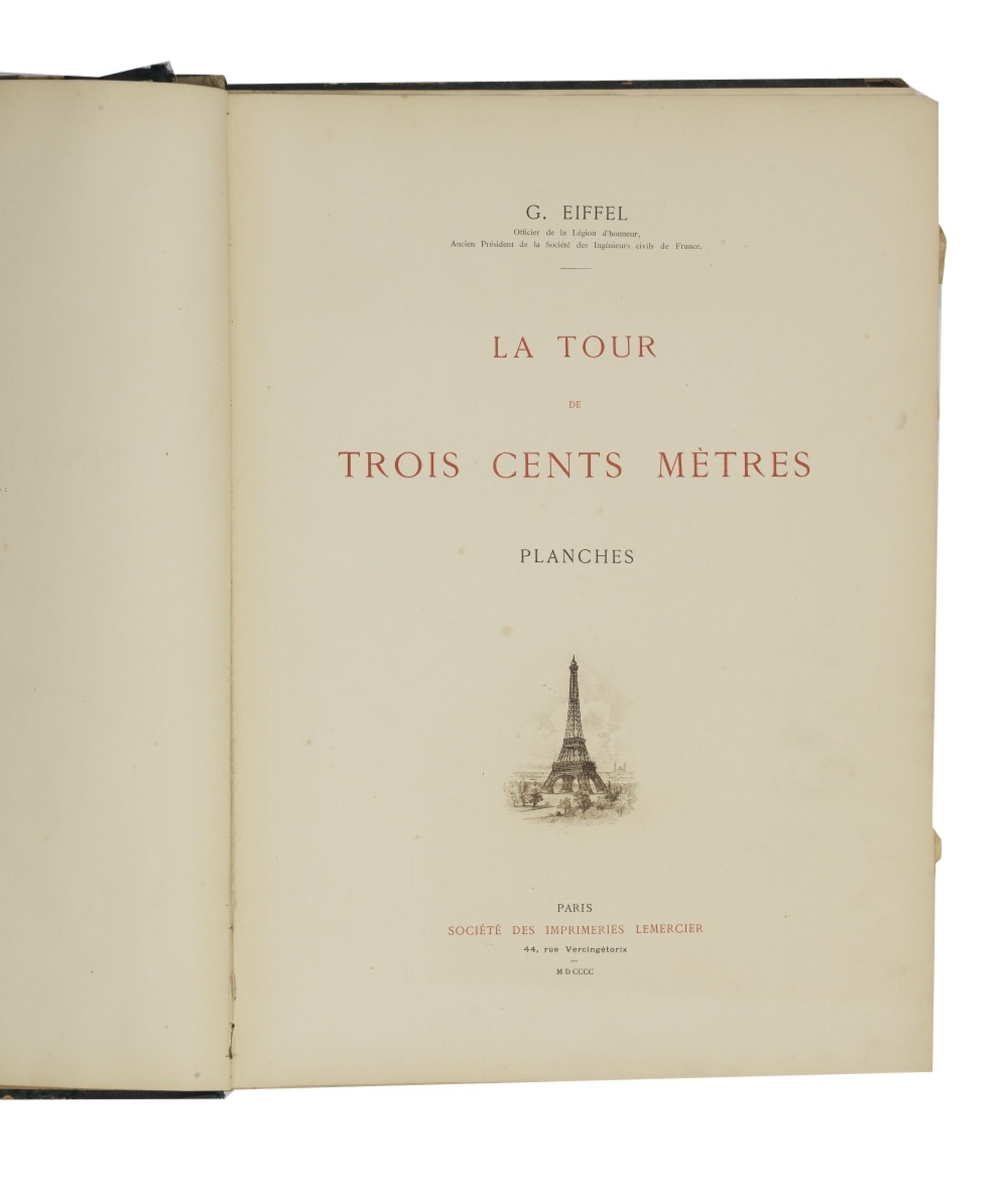EIFFEL (GUSTAVE) La tour de trois cents metres [Eiffel Tower], Atlas vol. only, Paris, Lemercier,...
