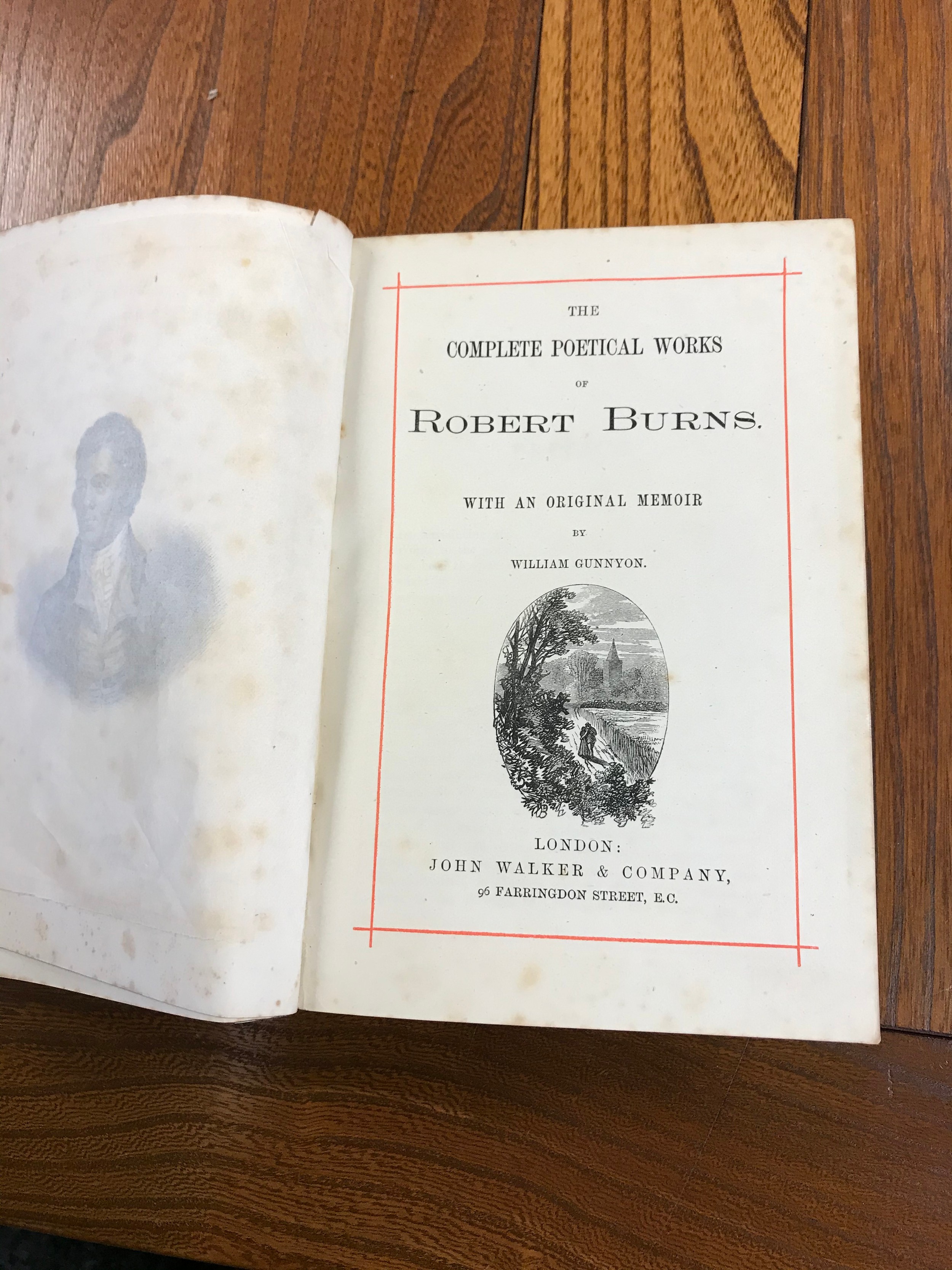 The Complete Poetical Works of Robert Burns with an original memoir by William Gunnyon. Mauchlin