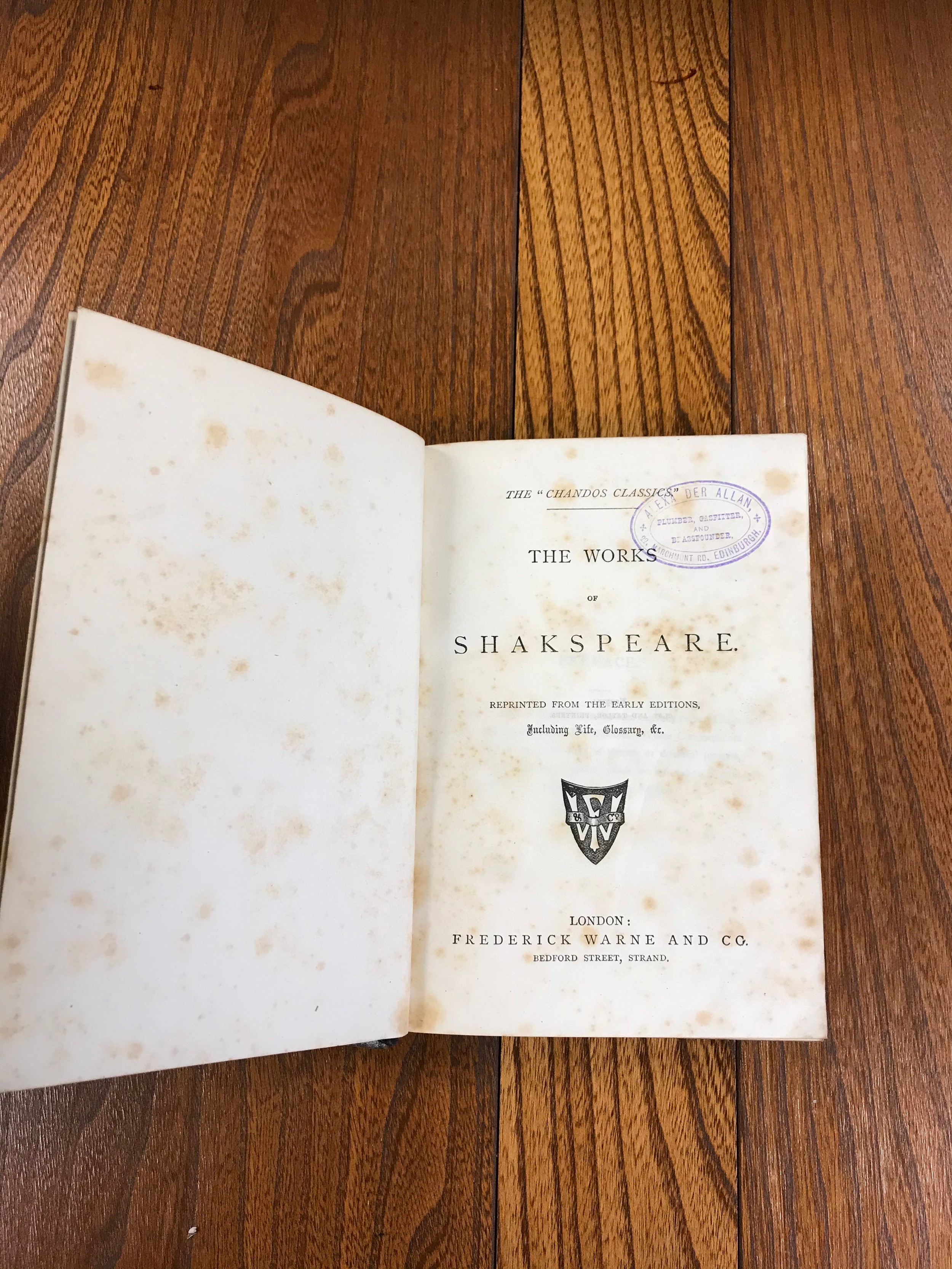 The Works of Shakespeare, reprinted from the early editions. Printed by Fredrick Warne and Co.