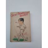 Cricket Triumphs and Troubles C. Nicholls & Co Ltd.1936 1st Edition (Worn and Loose Cover, Shelf