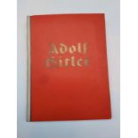 A Scarce Volume Entitled Adolf Hitler 133 pages with over 200 tipped in photo plates (Black and