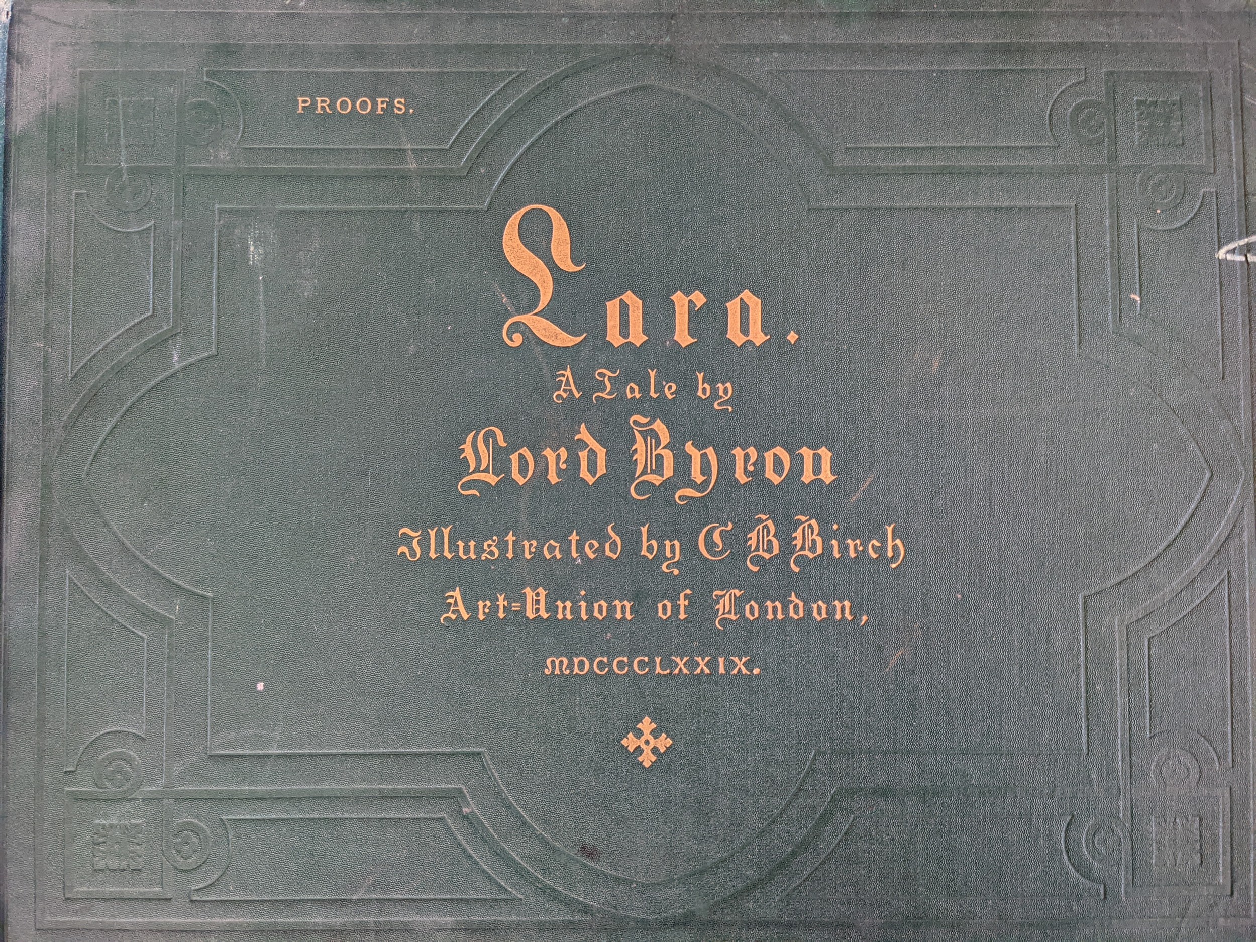 Byron, Lord.: Lara, A Tale. Illustrated by C. B. Birch. Art Union of London, 1879. Lanscape folio,