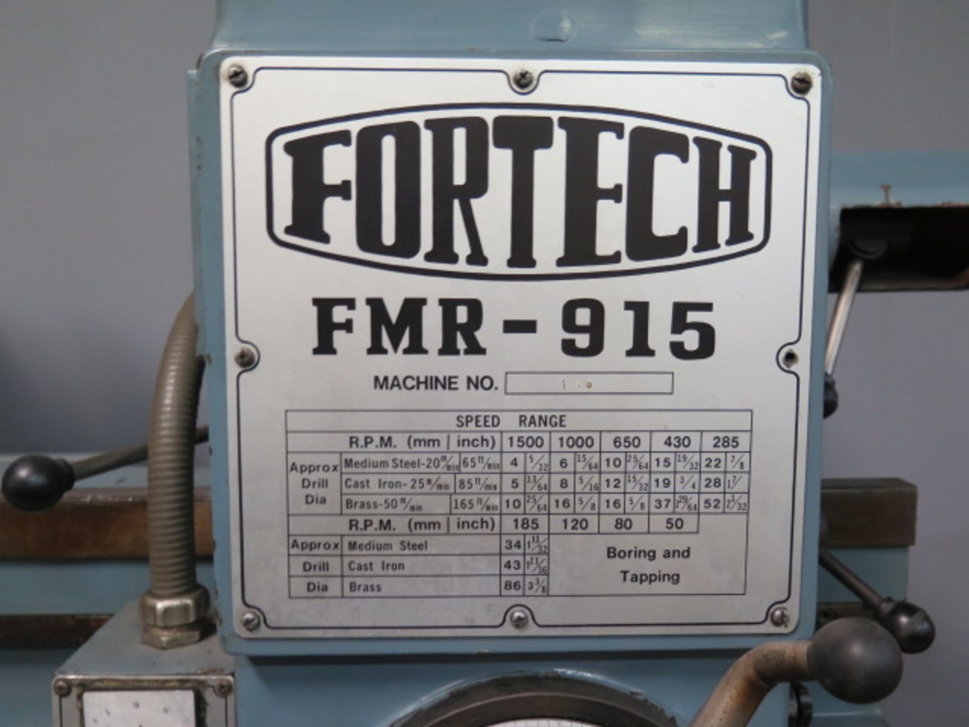 Fortech FMR-915 9" Column x 26" Radial Arm Drill s/n 166 w/ 40-1500 RPM, Power SOLD AS IS - Image 4 of 15