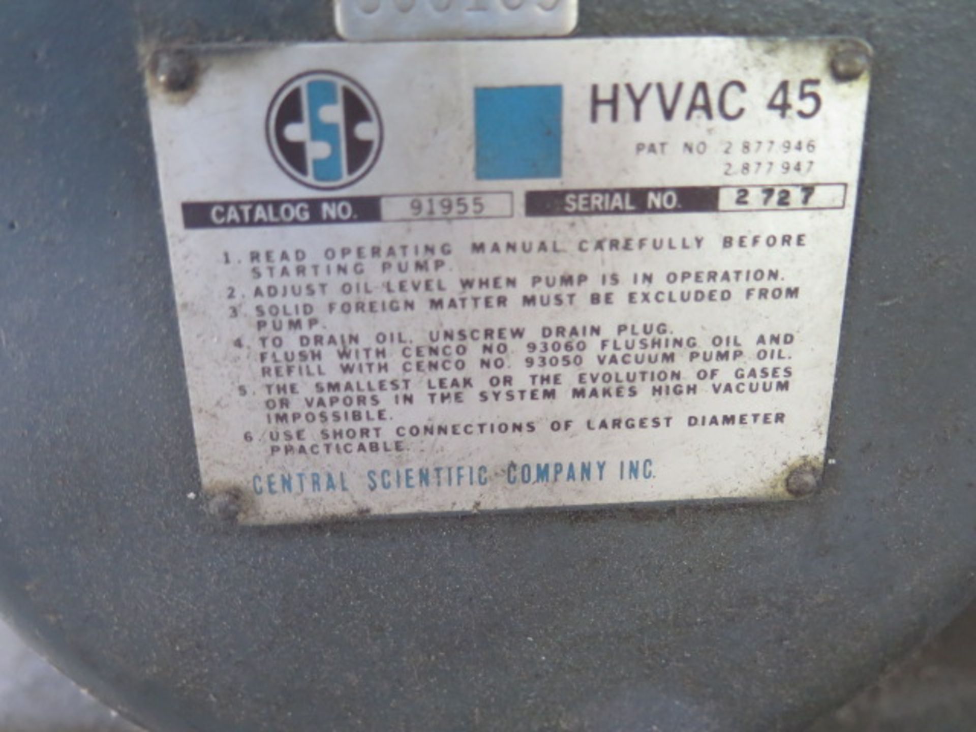 Central Scientific "Hyvac 45" Vacuum Pump s/n 2727 (SOLD AS-IS - NO WARRANTY) - Image 4 of 4