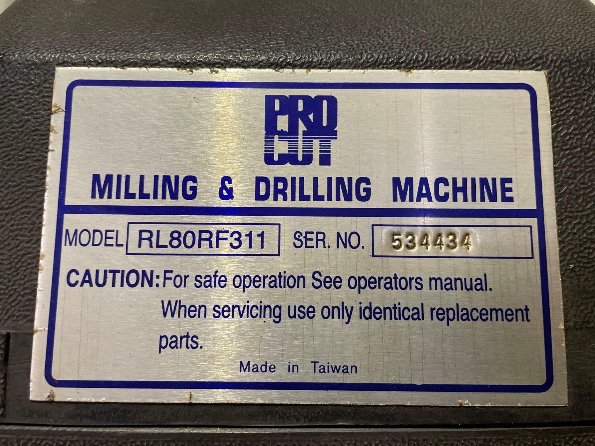 Procut Milling & Drilling Machine Model RL80RF311 - Image 6 of 6
