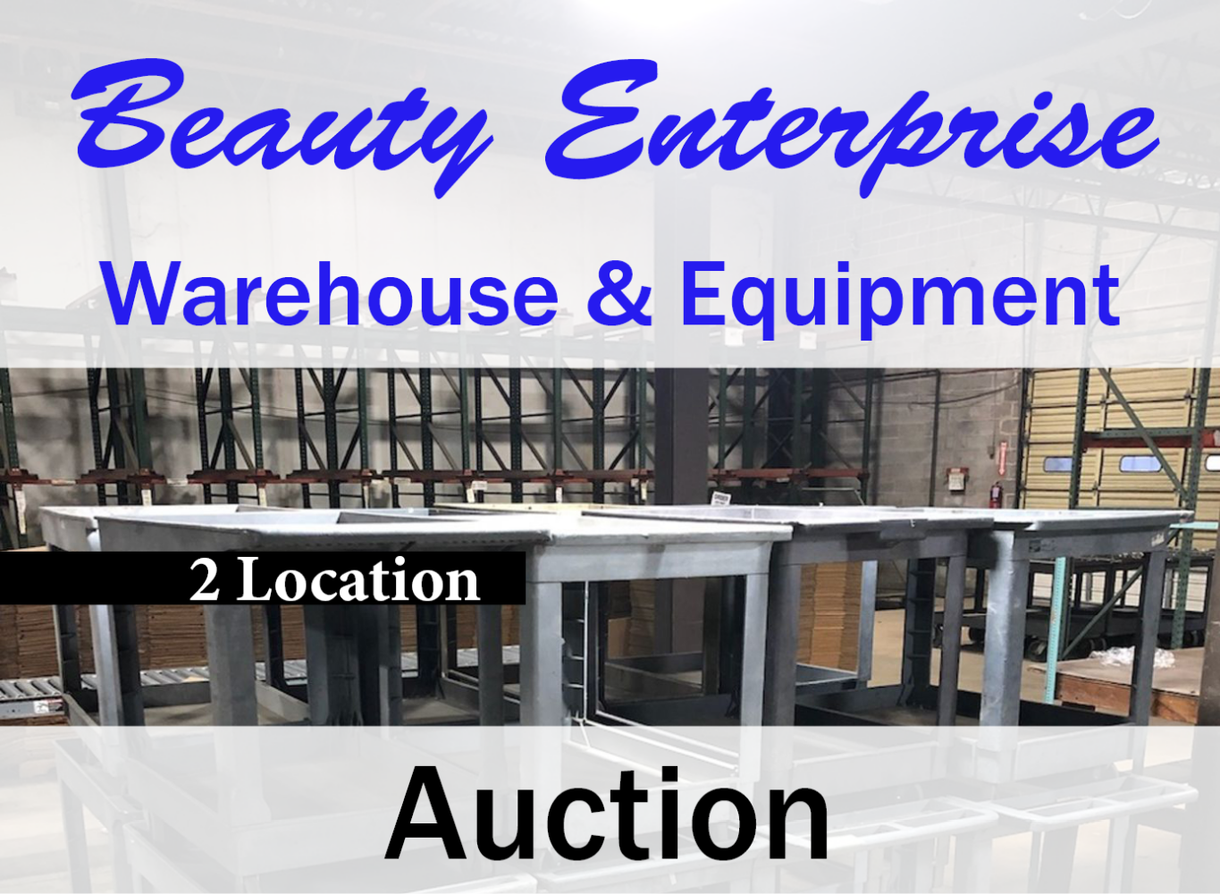 Beauty Enterprise Two-Location Warehouse & Equipment Online Auction