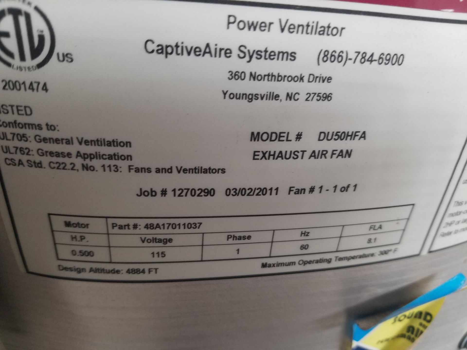 CapitiveAire DU50AHFA Exhaust Air Fan, Volt 115, HR 1/2, YR 2011 (Loading, Rigging & Site - Image 3 of 3