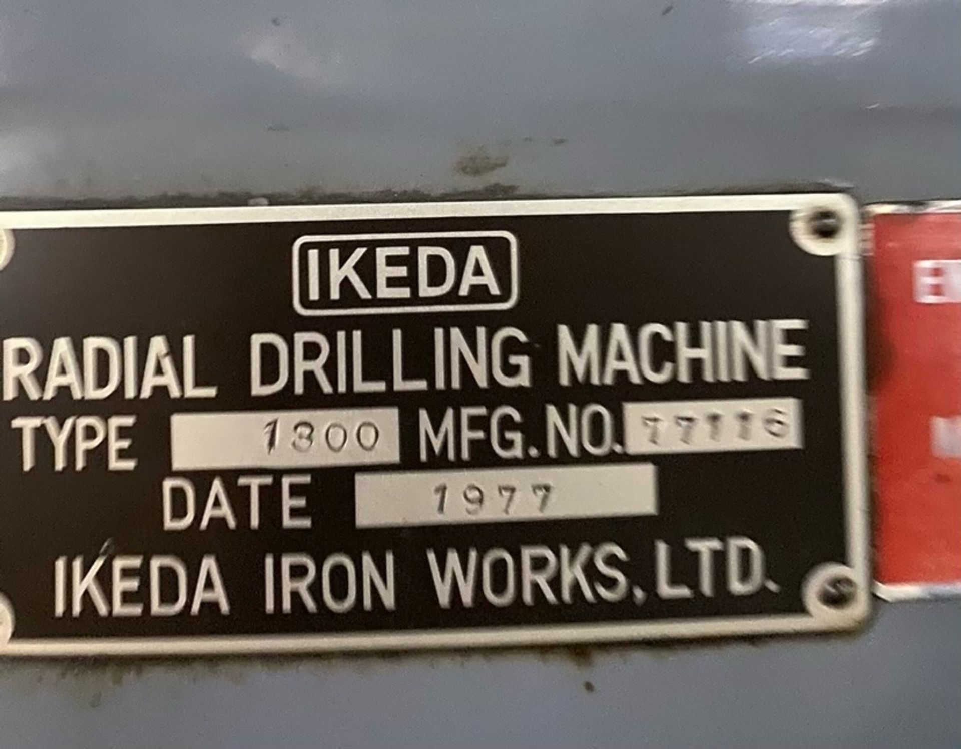 IKEDA Radial Drilling Machine, Type 1300, MFG. No. 77116 (LOCATED IN BLARISVILLE, PA) - Image 4 of 7