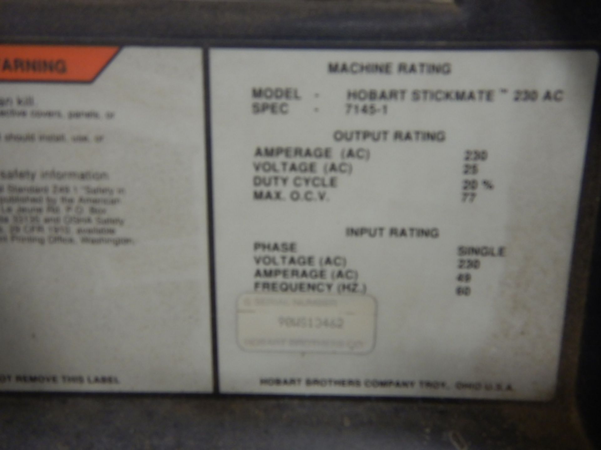 HOBART STICKMATE 230AC ARC WELDING POWER SOURCE S/N 90WS13462 (MISSING STINGER AND CABLE) - Image 4 of 4