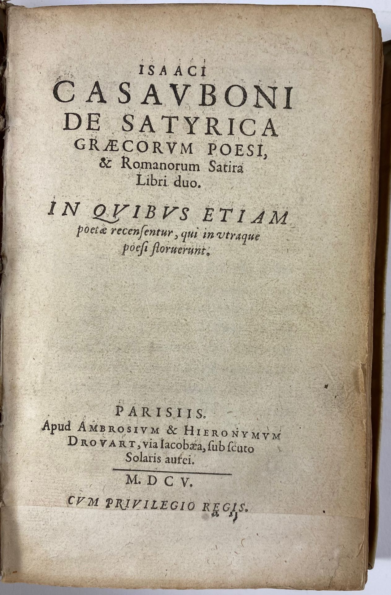 CASAUBON, I. De satyrica Græcorum poesi, & Romanorum satira ll. II. Par., A