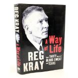 A PERSONALLY SIGNED EDITION OF REGGIE KRAY'S "A WAY OF LIFE" WRITTEN IN PRISON WHILE AWAITING