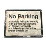 Railway interest: A railway aluminium information sign 'No Parking Motorists Failing To Comply