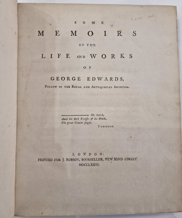 Edwards, George "Some Memoirs of the Life and Works of George Edwards" printed for J. Robson - Image 4 of 11