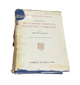 " Catalogue of the Glaisher Collection and Porcelain - the Fitzwilliam Museum" printed by the