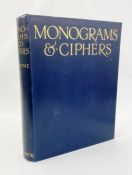Turbayne, A A (ills) and other members of the Carlton Studio "Monograms and Ciphers", London, T