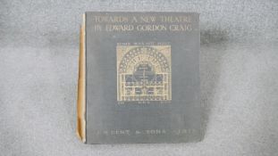 Craig, Edward Gordon - Towards a New Theatre. Forty Designs for Stage Scenes with Critical Notes