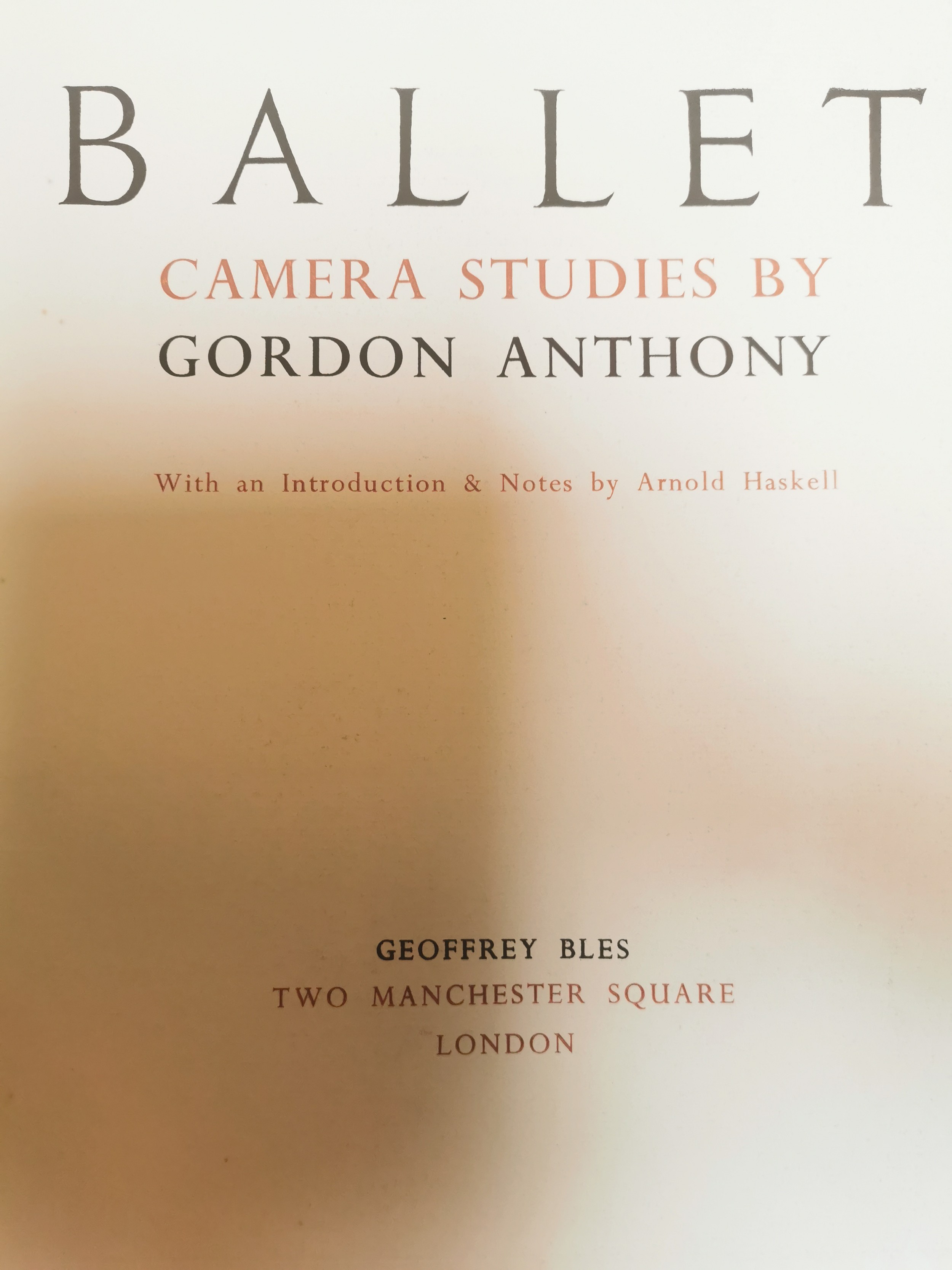 Ballet Camera Studies by Gordon Anthony introduced by Arnold Haskill 1st Edition, 1937. Black and - Image 9 of 10