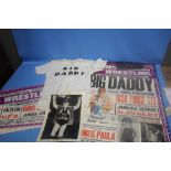 A COLLECTION OF WRESTLING MEMORABILIA TO INCLUDE BIG DADDY POSTERS, A SIGNED PHOTOGRAPH AND A T-