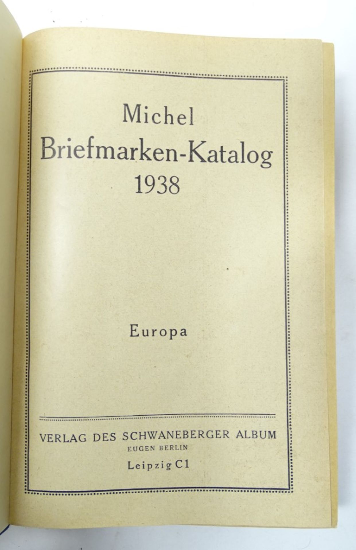 Michel Briefmarken Katalog. Europa, Verlag des Schwaneberger Album, Leipzig 1938, sehr guter Zustan - Bild 5 aus 6