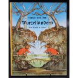 Sibylle v. Olfers, Etwas von den Wurzelkindern, Paperback, o. J.