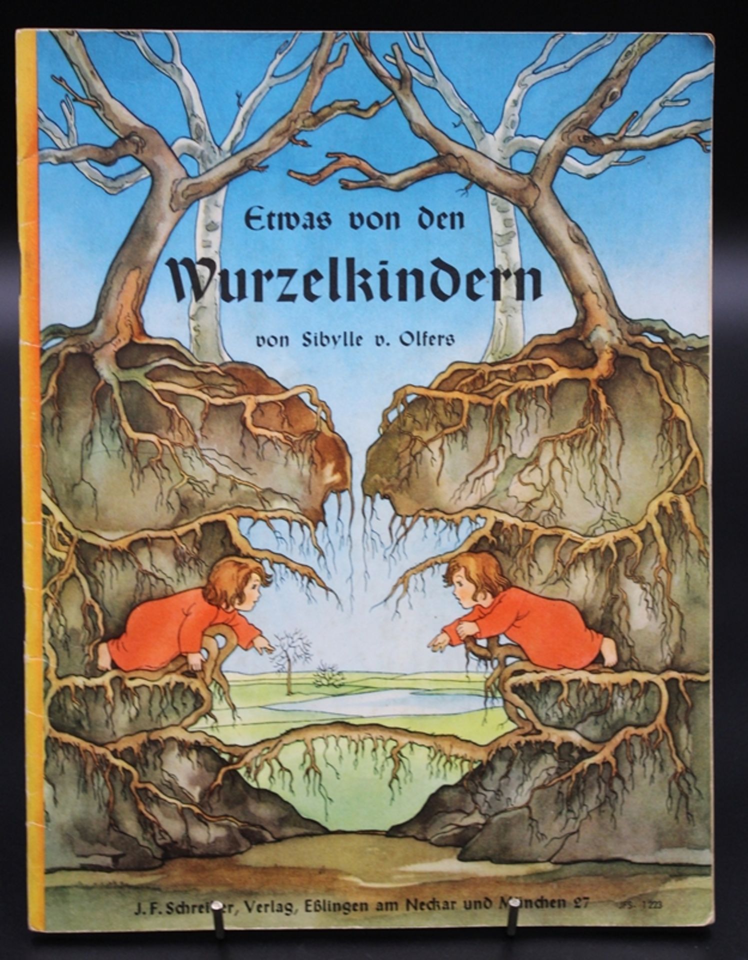 Sibylle v. Olfers, Etwas von den Wurzelkindern, Paperback, o. J.