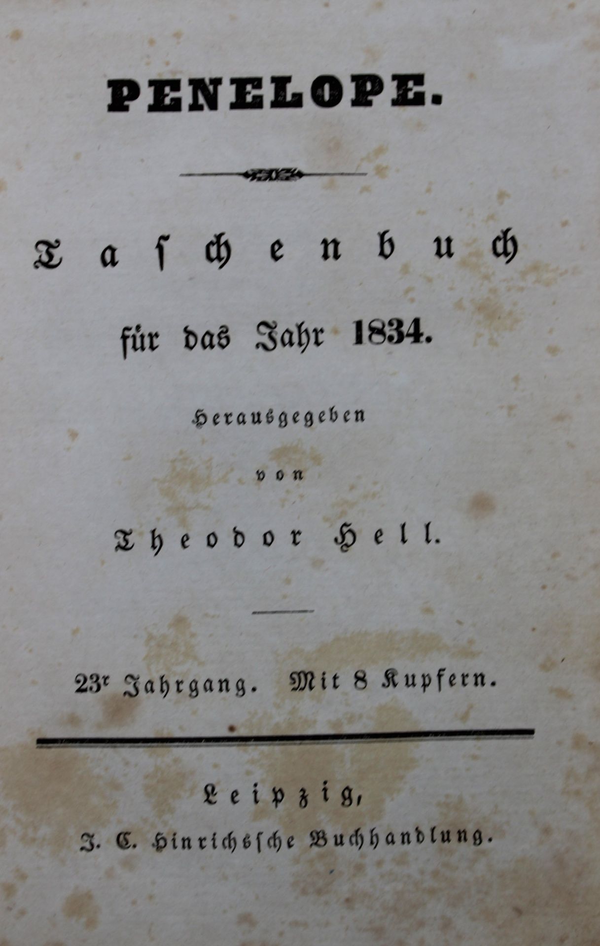 Theodor Hell, Penelope - Taschenbuch für das Jahr 1834, Altersspuren. - Bild 2 aus 4