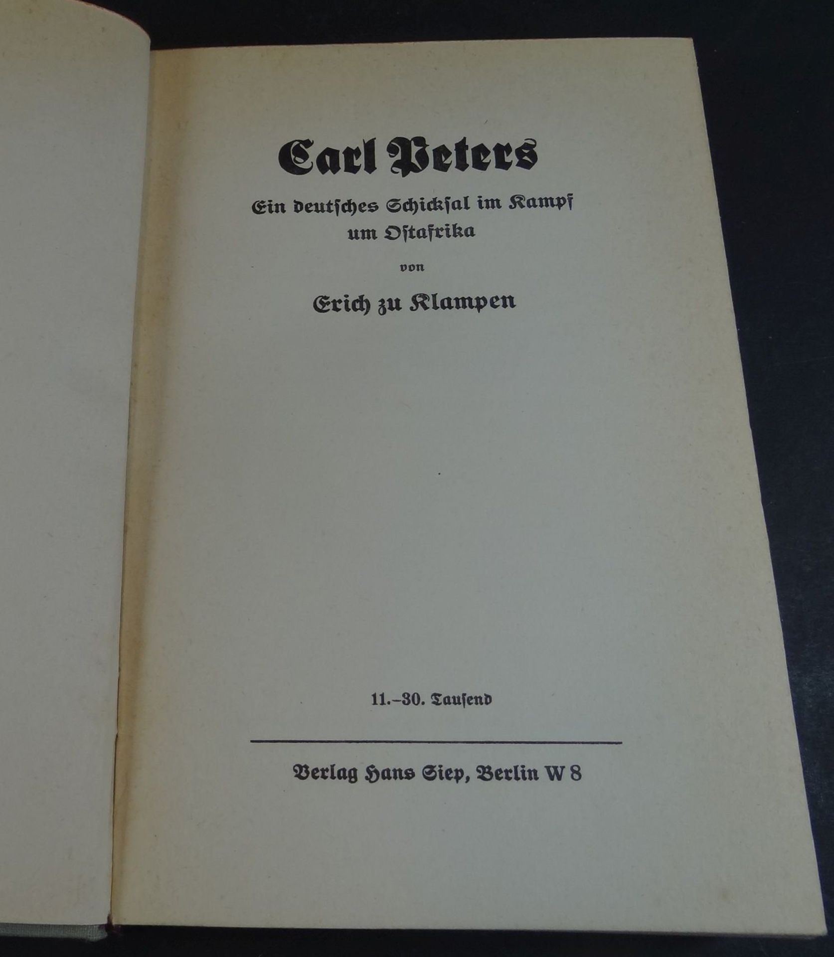 Erich zu Klampen "Carl Peters" Eine Lebensbeschreibung, um 1930 - Bild 2 aus 5