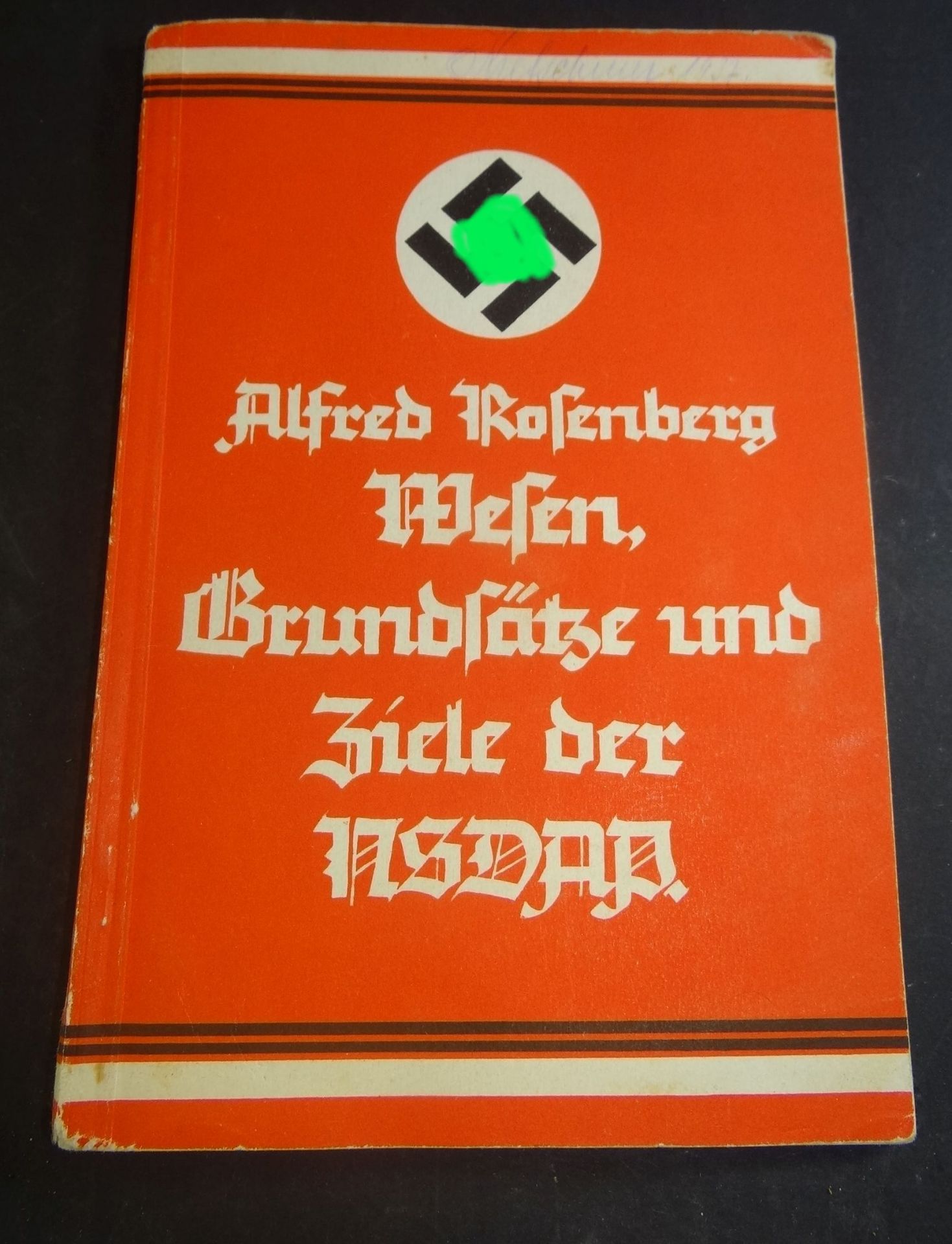 Alfred Rosenberg" Wesen, Grundsätze und Ziele der NSDAP" 1937, PP