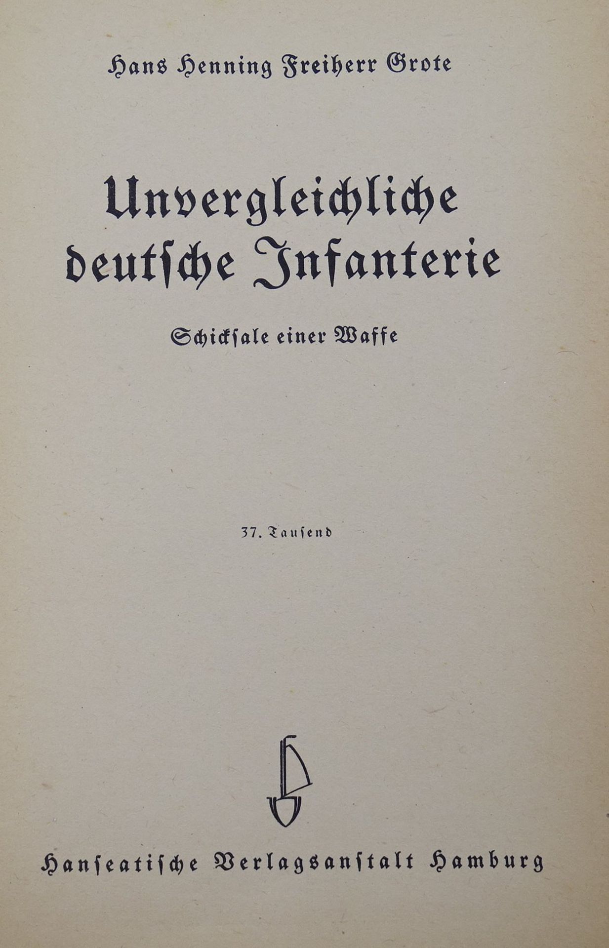 Unvergleichliche deutsche Infantrie, Freiherr Grote, 1942, Alters-u. Gebrauchsspuren - Image 3 of 4