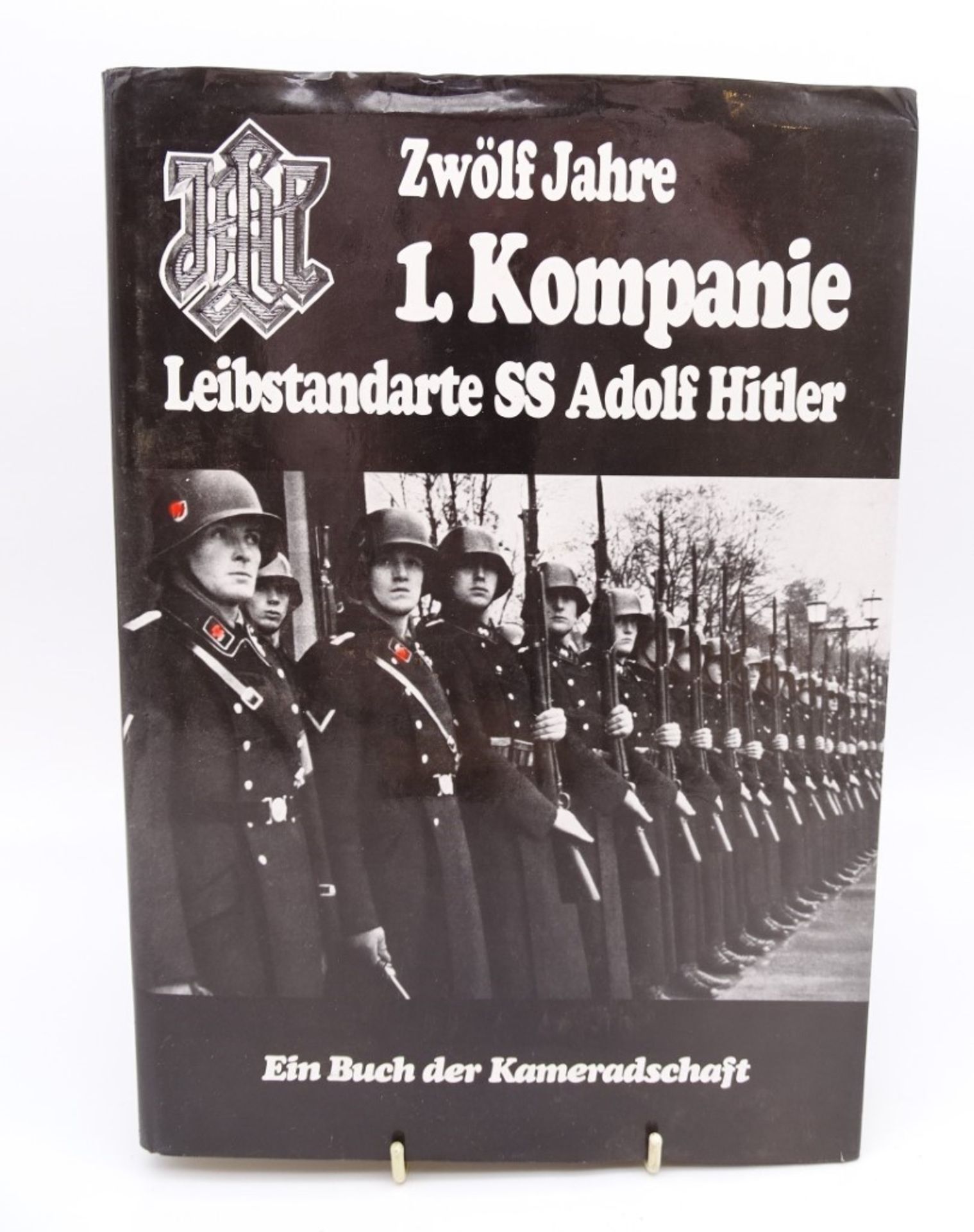 "Zwölf Jahre 1. Kompanie Leibstandarte SS Adolf Hitler", Deutsche Verlagsgesellschaft, Rosenheim 19