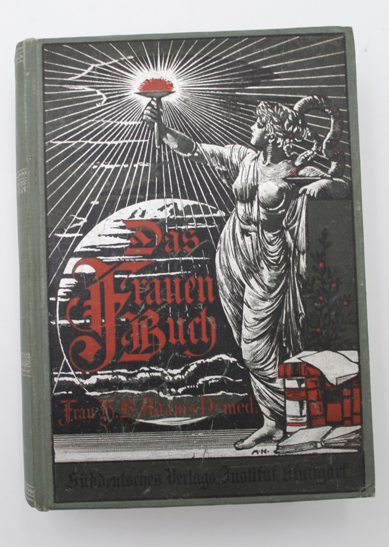 Dr, med. Adams, Das Frauenbuch - Ein ärztlicher Ratgeber für die Frau...., 1. Band, Stuttgartum 191